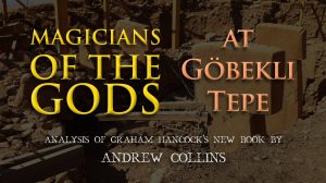 Göbekli Tepe: Génesis de los dioses