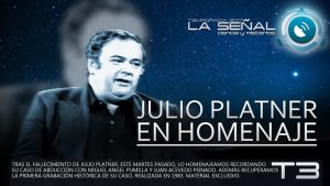JULIO PLATNER falleció el pasado 19 de septiembre de 2017. "La Señal, Ciencia y Misterios" recuerda su caso de abducción acaecido en 1982, recuperando la primera grabación histórica de su caso realizada en 1983 de forma exclusiva.