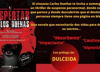 "Al Despertar", la obra literaria del cineasta Carlos Dueñas en forma de thriller paranormal, verá la luz en Mayo de 2021.