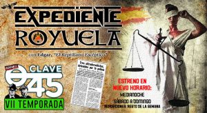 IMPORTANTE: a partir de esta semana, Clave45 ESTRENARÁ en www.edenex.es en las medianoches de los sábados al domingo; esperamos, de esta manera, que el programa accesible aún a más oyentes, porque las conspiraciones... existen. "Expediente Royuela", será el tema central que abordará este fin de semana Clave 45. Buscadores de Claves. "La audiencia nos ha pedido mes tras mes, año tras año, que investigáramos el famoso Expediente Royuela. Así que David Santiso Fernández, atendió a la llamada, y descubrió a alguien que ya lo había investigado y desmontado con todo lujo de detalles, datos y pruebas: Édgar, "El Reptiliano Escéptico". Después, algo de actualidad sorprendente, y posts de los oyentes." El programa está dirigido por Gerald Dean y cuenta con la colaboración de David Santiso Fernández. ¡Te esperamos en este nuevo horario en #EDENEX, #laradiodelmisterio!
