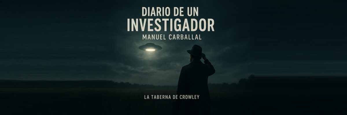 Estreno especial — La Taberna de Crowley presenta el episodio Diario de un Investigador, con Manuel Carballal: un investigador honesto, alejado del sensacionalismo, conocido por haber desmontado casos clásicos de la cultura del misterio (parapsicología, esoterismo, OVNIs y más). Hablaremos con él sobre investigación seria, anécdotas surgidas en el terreno y la delgada línea entre mito y explicación. Abrimos con un Flash RocKosmos: Raúl nos contará todo sobre el cometa 3I/Atlas. Para cerrar, Eztragari traerá sus singulares manuales de instrucciones para personas sin sentido común. Sintoniza el miércoles 5 de noviembre a las 23:00 en Radio EDENEX — www.edenex.es . Pide un trago, ponte cómodo y sé bienvenido a la taberna.