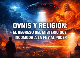 Ovnis y religión: el regreso del misterio que incomoda a la fe y al poder