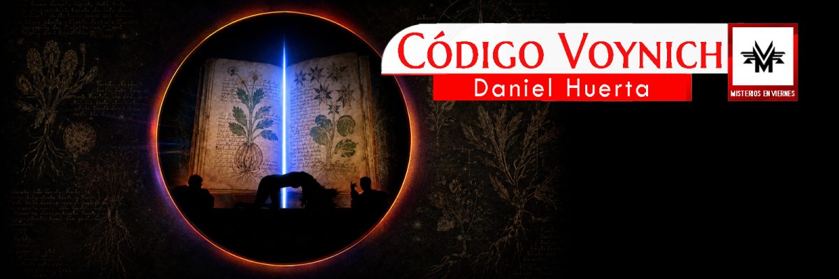 Viernes 19/23hrs www.edenex.es Misterios en Viernes "Código Voynich" con @Daniel Huerta #laradiodelmisterio #EDENEX