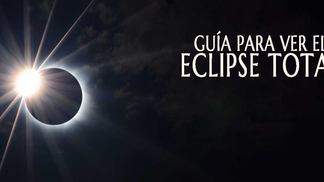 Eclipse Solar Total del 12 de agosto de 2026: el gran espectáculo celeste que España no vivía desde hace más de un siglo